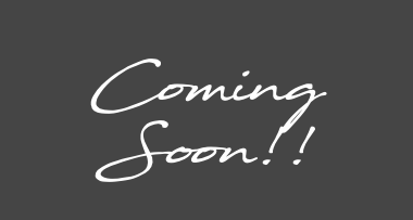 &nbsp;Coming Soon!! 