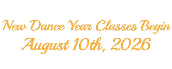 &nbsp;New Dance Year Classes Begin August 10th, 2026 